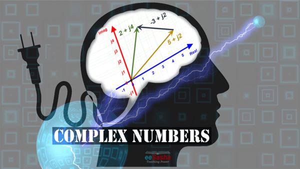 Complex Numbers Course EeSasha Electrical Engineering Courses